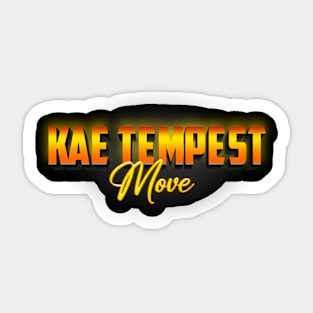 Kae Tempest Move Sticker